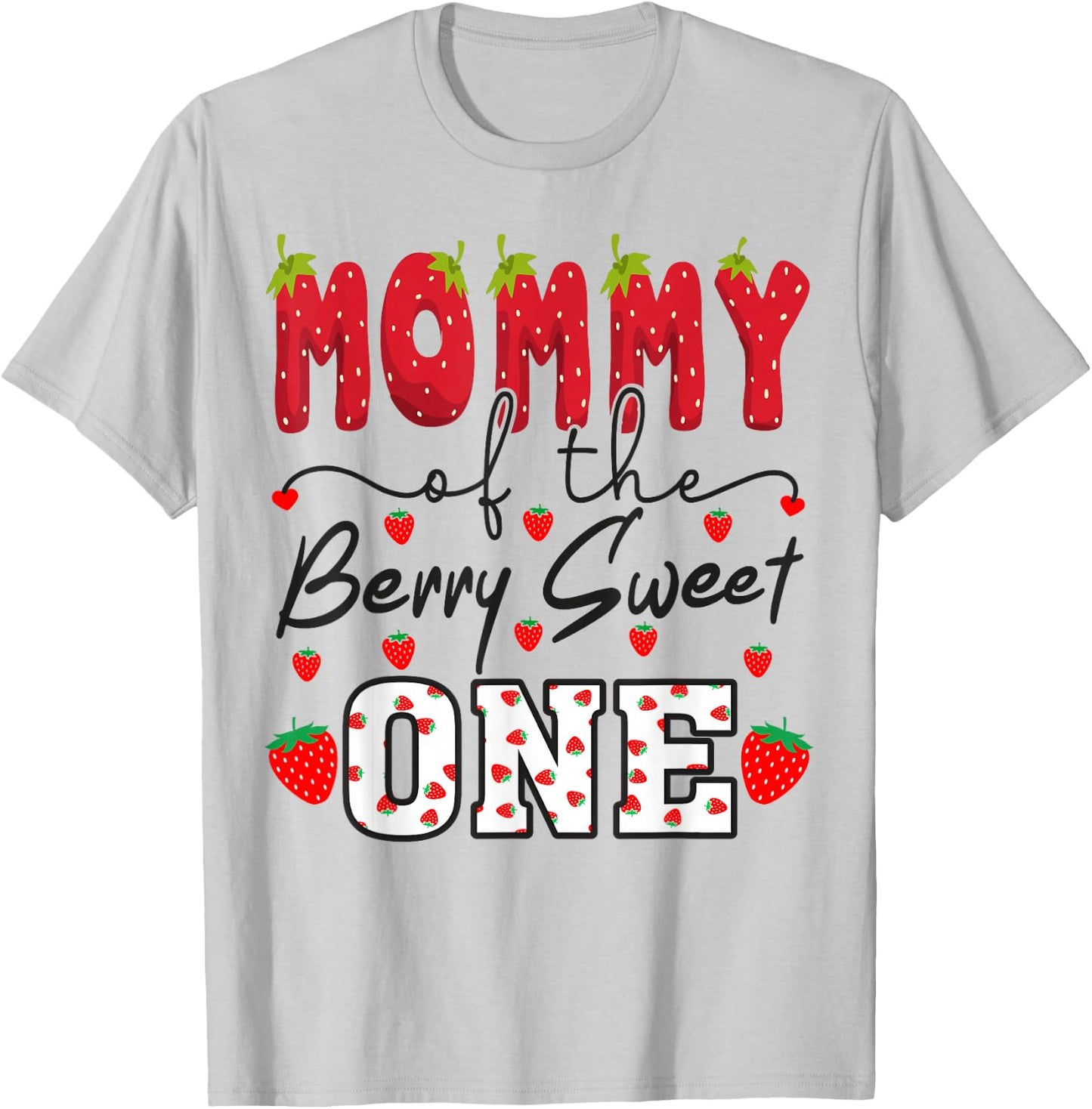 Mommy Of The Berry Sweet One Strawberry Mom T-Shirt - T-Shirt | Ash
