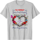 The Moment Your Heart Stopped Mine Changed Forever T-Shirt - T-Shirt | Ash