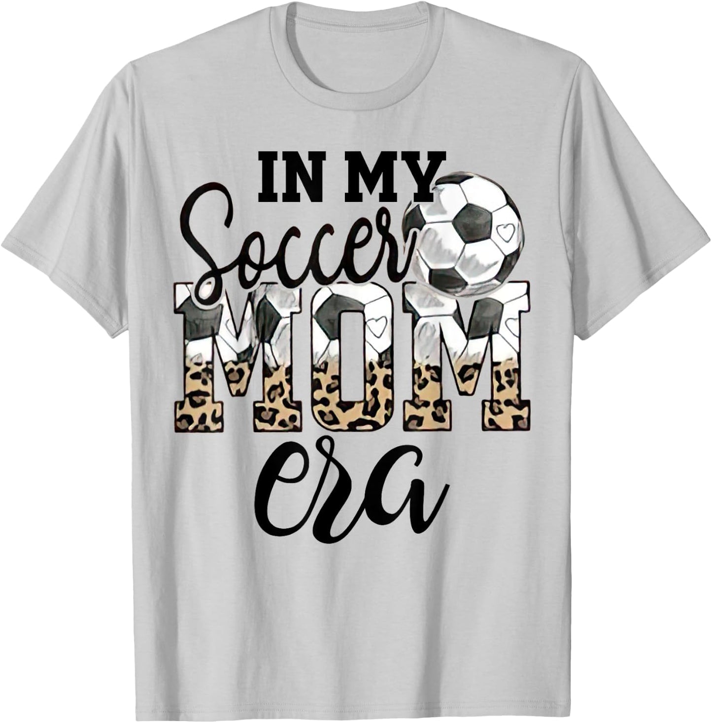 In My Soccer Mom Era Leopard Soccer Mom Life Mothers Day T-Shirt - T-Shirt | Ash