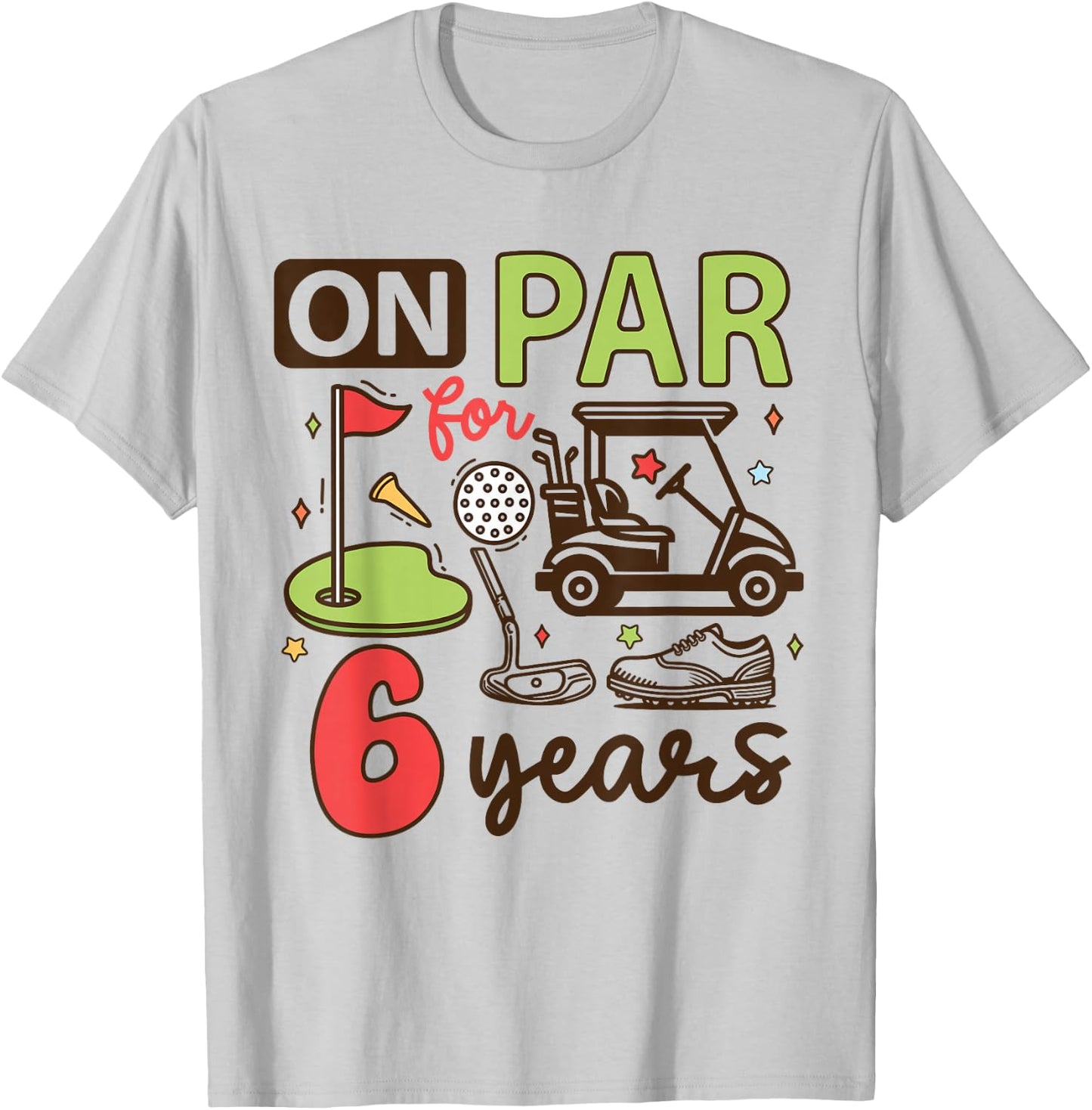 Funny 6th Birthday Golf Shirt 6 Years Old Golfer Kids Boys T-Shirt - T-Shirt | Ash