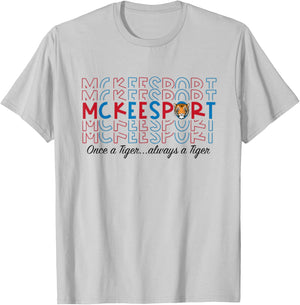 Once a Tiger always a tiger mckeesport T-Shirt - T-Shirt | Ash