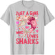 Shark Just A Girl Who Loves Sharks Sea Animal Flower Floral T-Shirt - T-Shirt | Ash