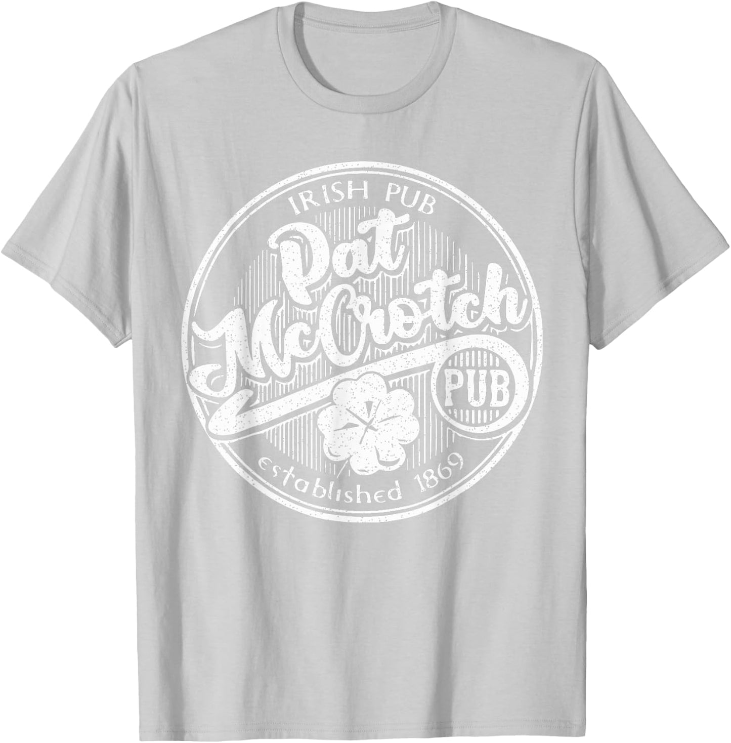 PAT McCROTCH Irish Pub Funny St Patrick's Day Dirty Adult T-Shirt - T-Shirt | Ash