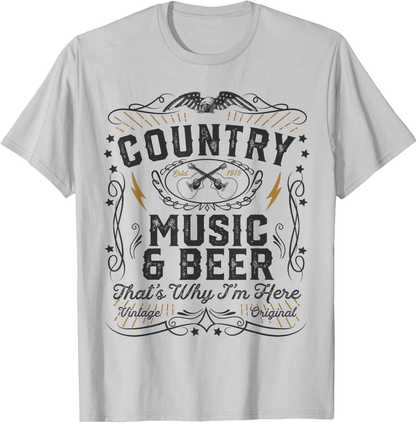 Country Music And Beer Thats Why I'm Here Gift T-Shirt - T-Shirt | Ash