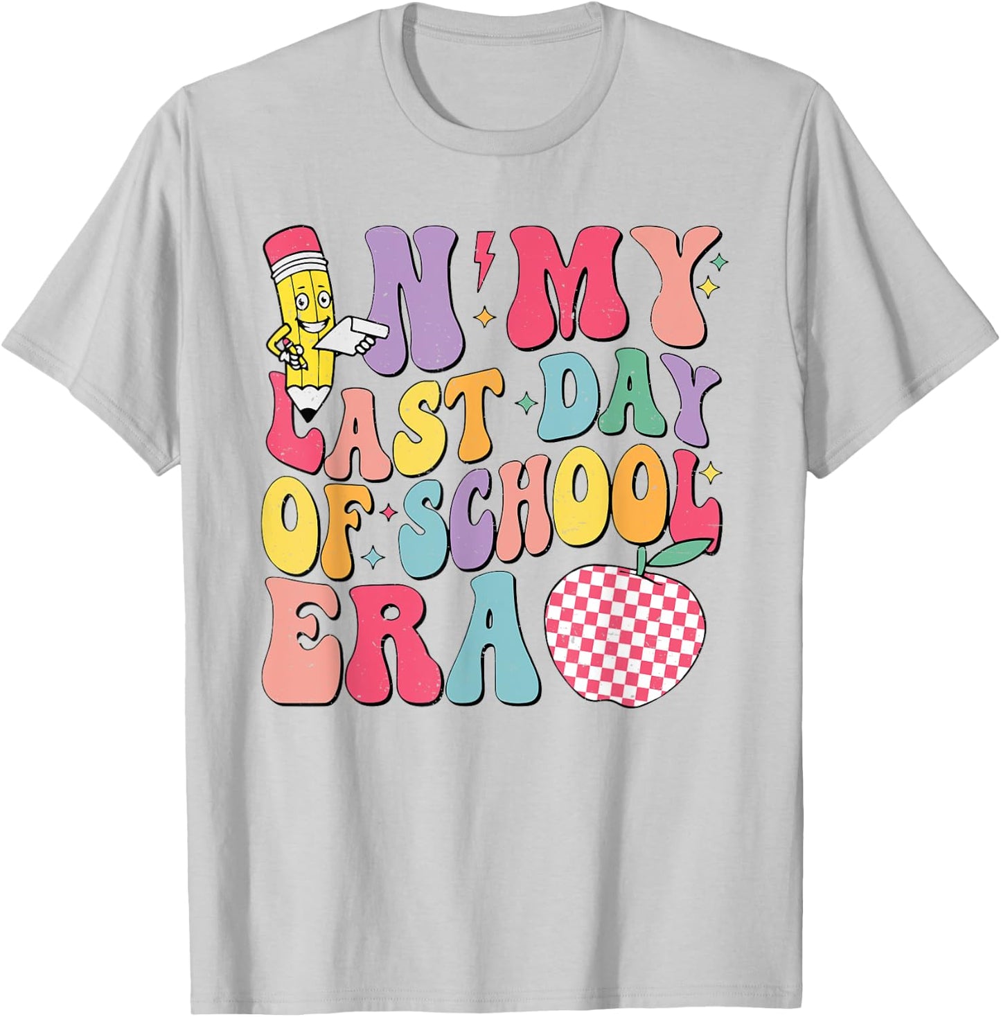 In My Last Day Of School Era Teacher Boys Girls Hello Summer T-Shirt - T-Shirt | Ash