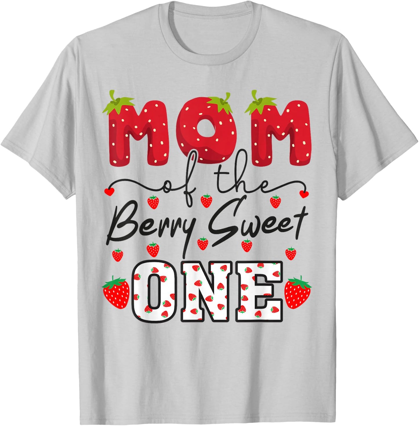 Mom Of The Berry Sweet One Strawberry T-Shirt - T-Shirt | Ash