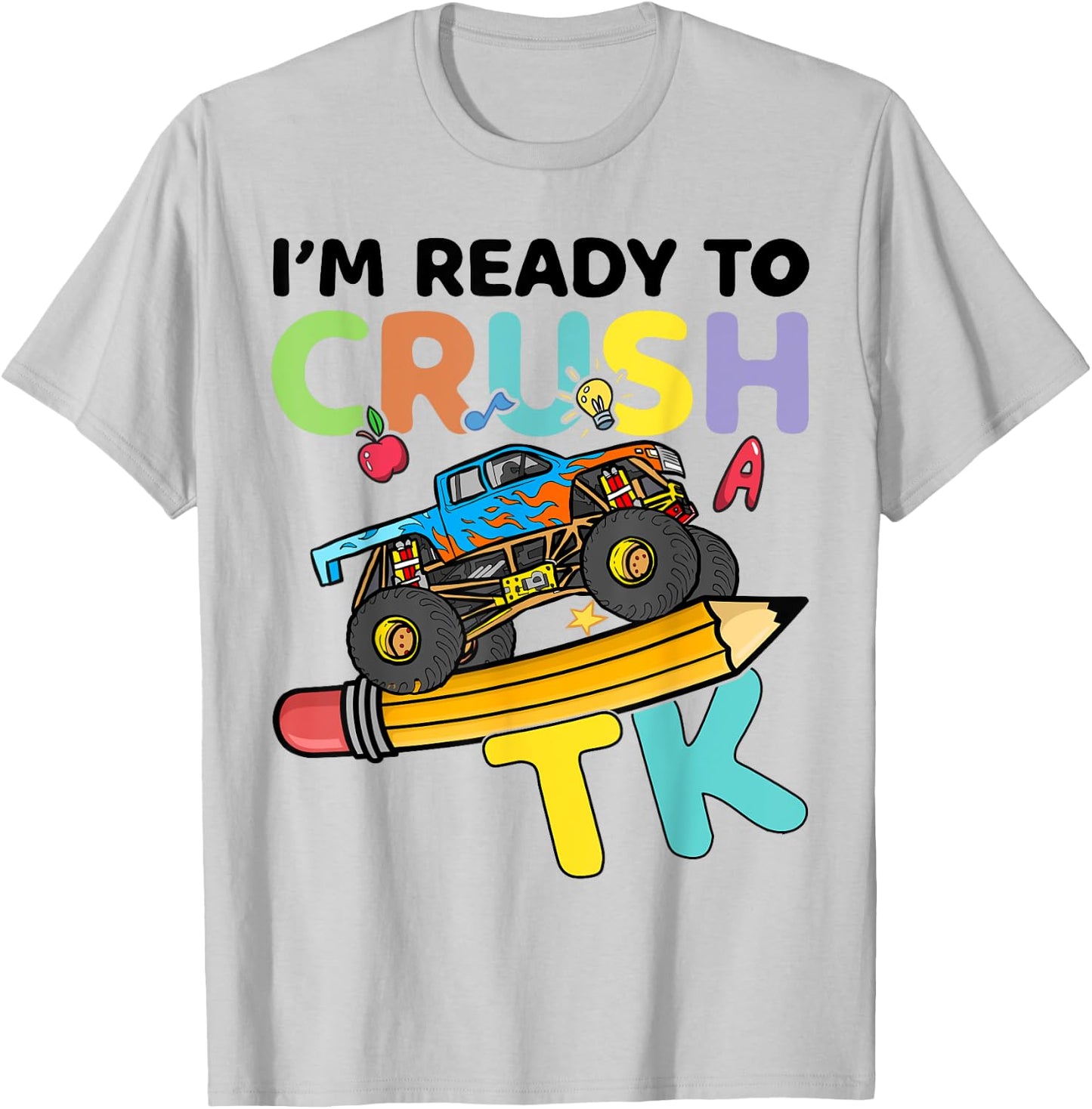 TK I'm Ready to Crush Kids Boys Girls First Day Of School T-Shirt - T-Shirt | Ash