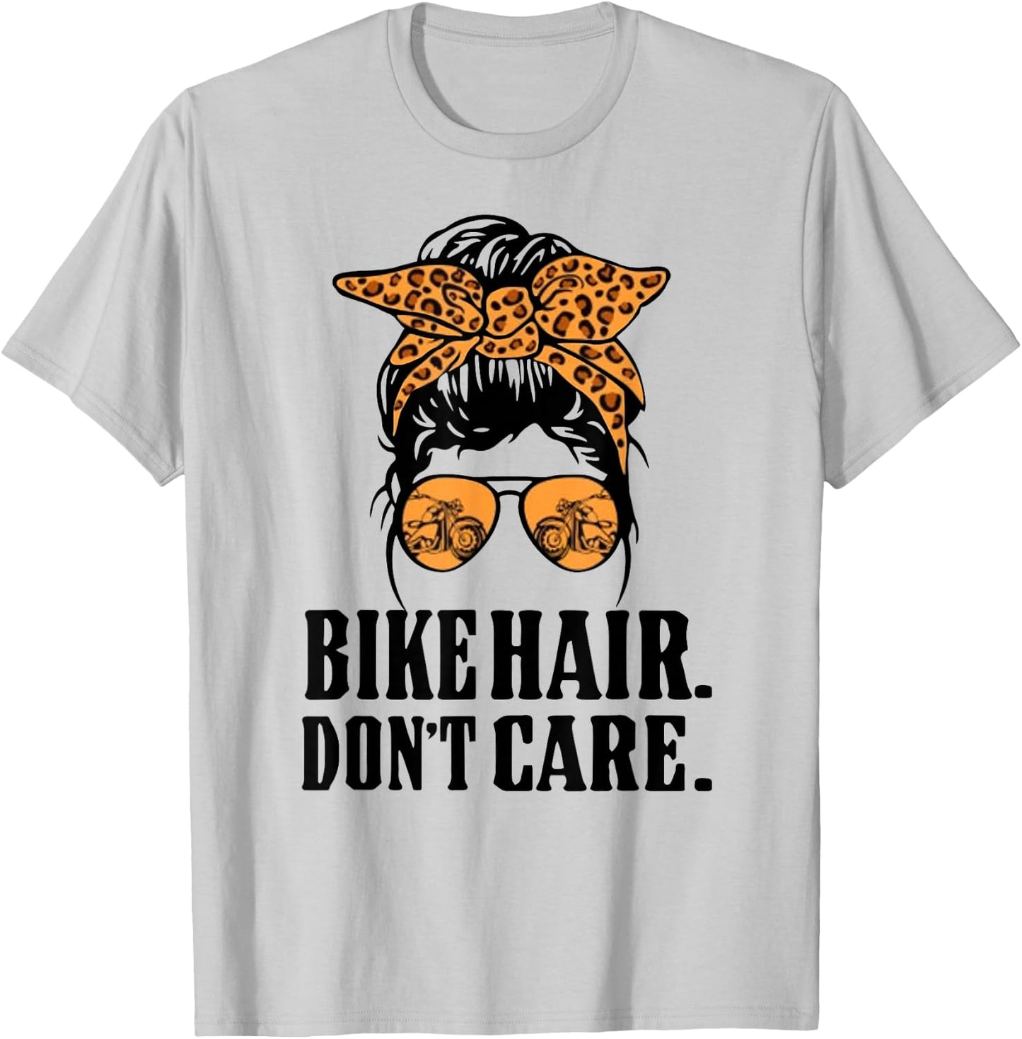 Bike Hair Don't Care Leopard Motorcycle Messy Bun Biker Life T-Shirt - T-Shirt | Ash