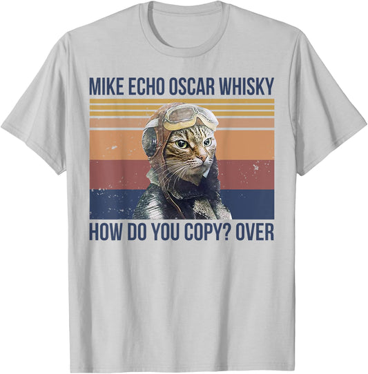 Mike Echo Oscar Whisky How Do You Copy Over T-Shirt - T-Shirt | Ash
