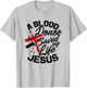 A Blood Donor Saved my Life Jesus - Faith in Christ T-Shirt - T-Shirt | Ash