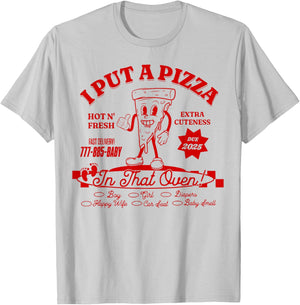 Funny Dad Pregnancy Announcement, I Put A Pizza In That Oven T-Shirt - T-Shirt | Ash