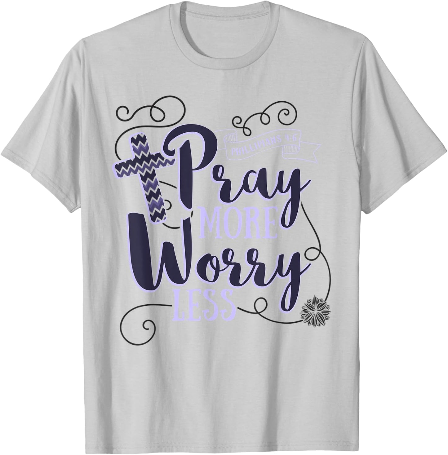 Pray More Worry Less Christian Gift Inspirational T-Shirt - T-Shirt | Ash