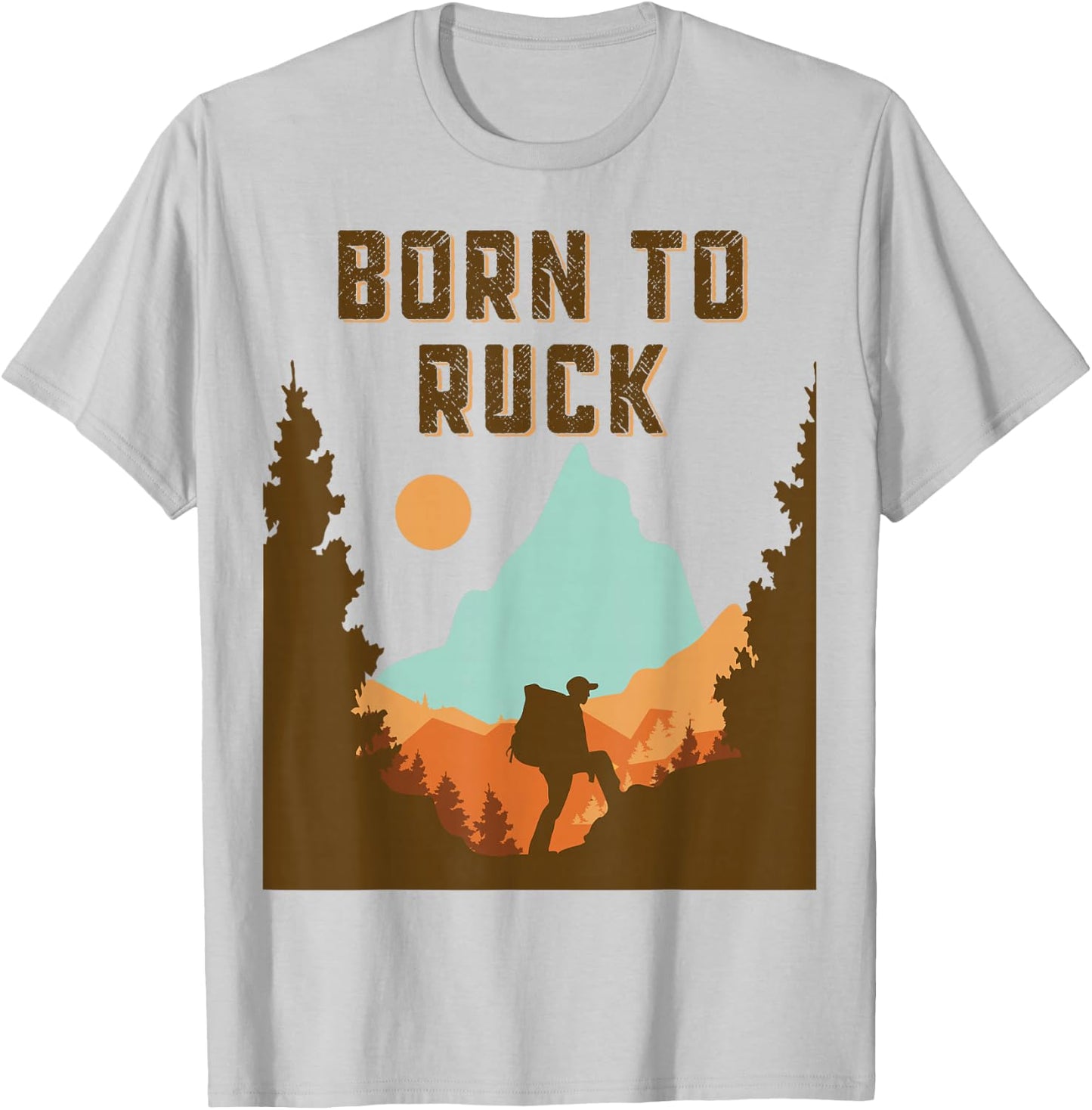 Rucking, Tactical Fitness, Born To Ruck, Rucking T-Shirt - T-Shirt | Ash