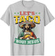 Funny Cinco De Mayo Let's Taco 'Bout Jesus Mexican T-Shirt - T-Shirt | Ash