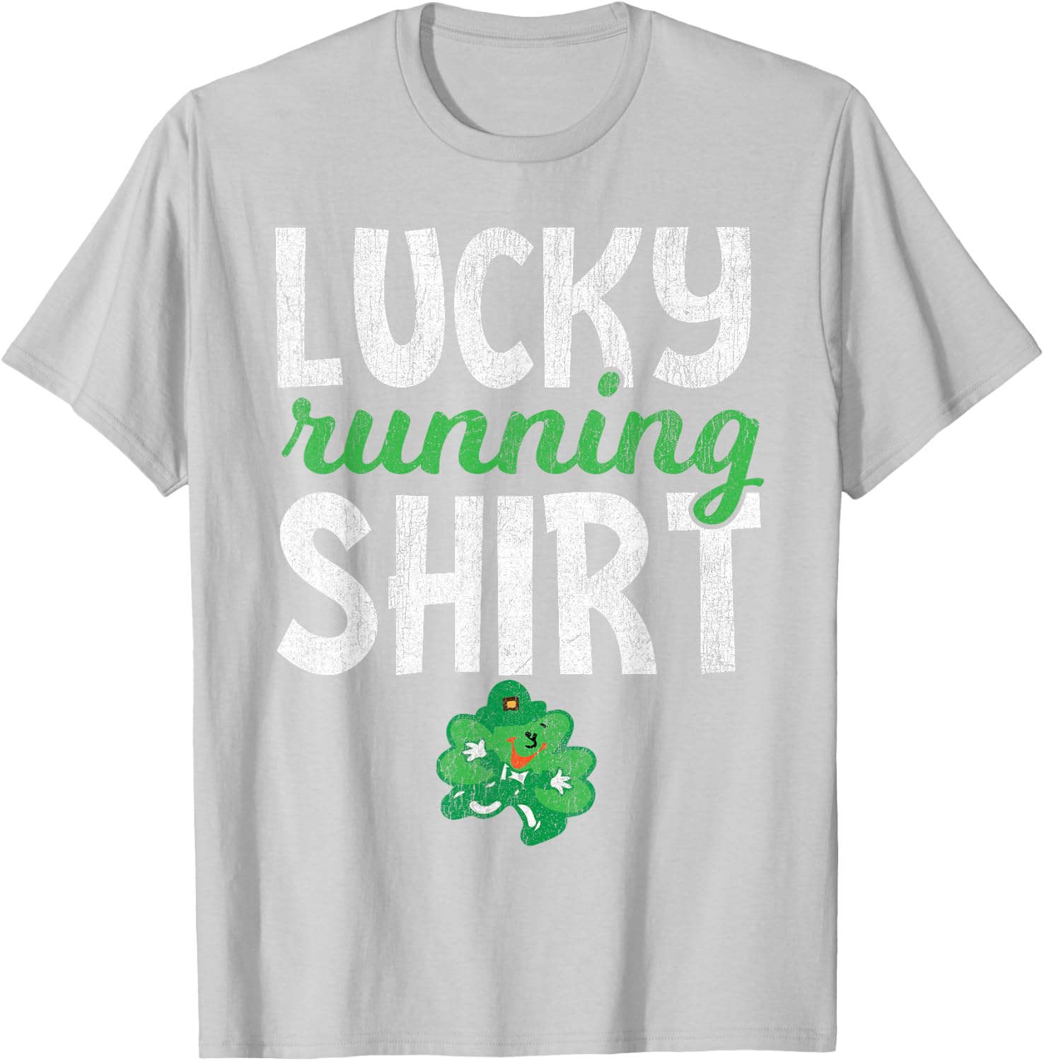 Lucky Running Shirt St Patricks Day Run T-Shirt - T-Shirt | Ash