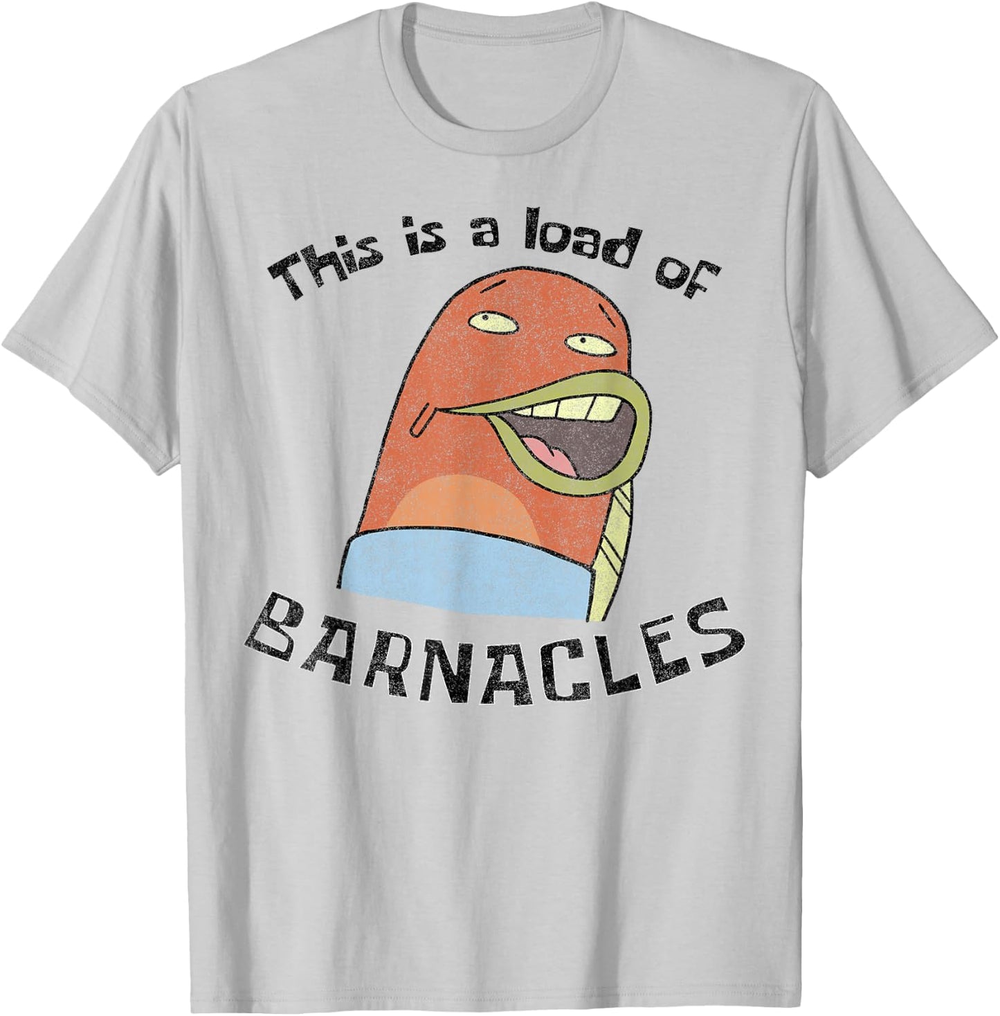 SpongeBob SquarePants This Is A Load Of Barnacles T-Shirt - T-Shirt | Ash