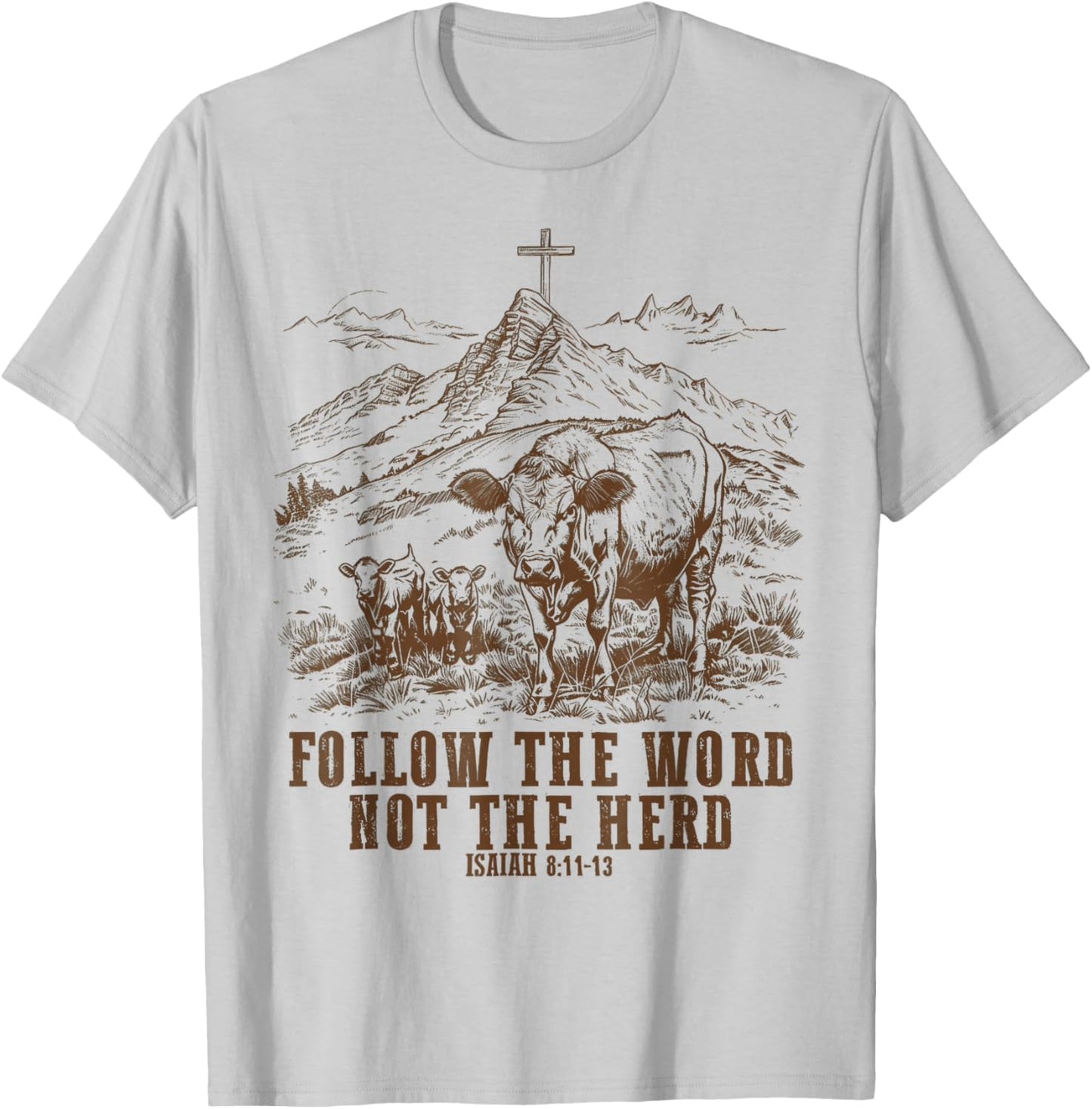 Cow Follow the Word Not the Herd T-Shirt - T-Shirt | Ash