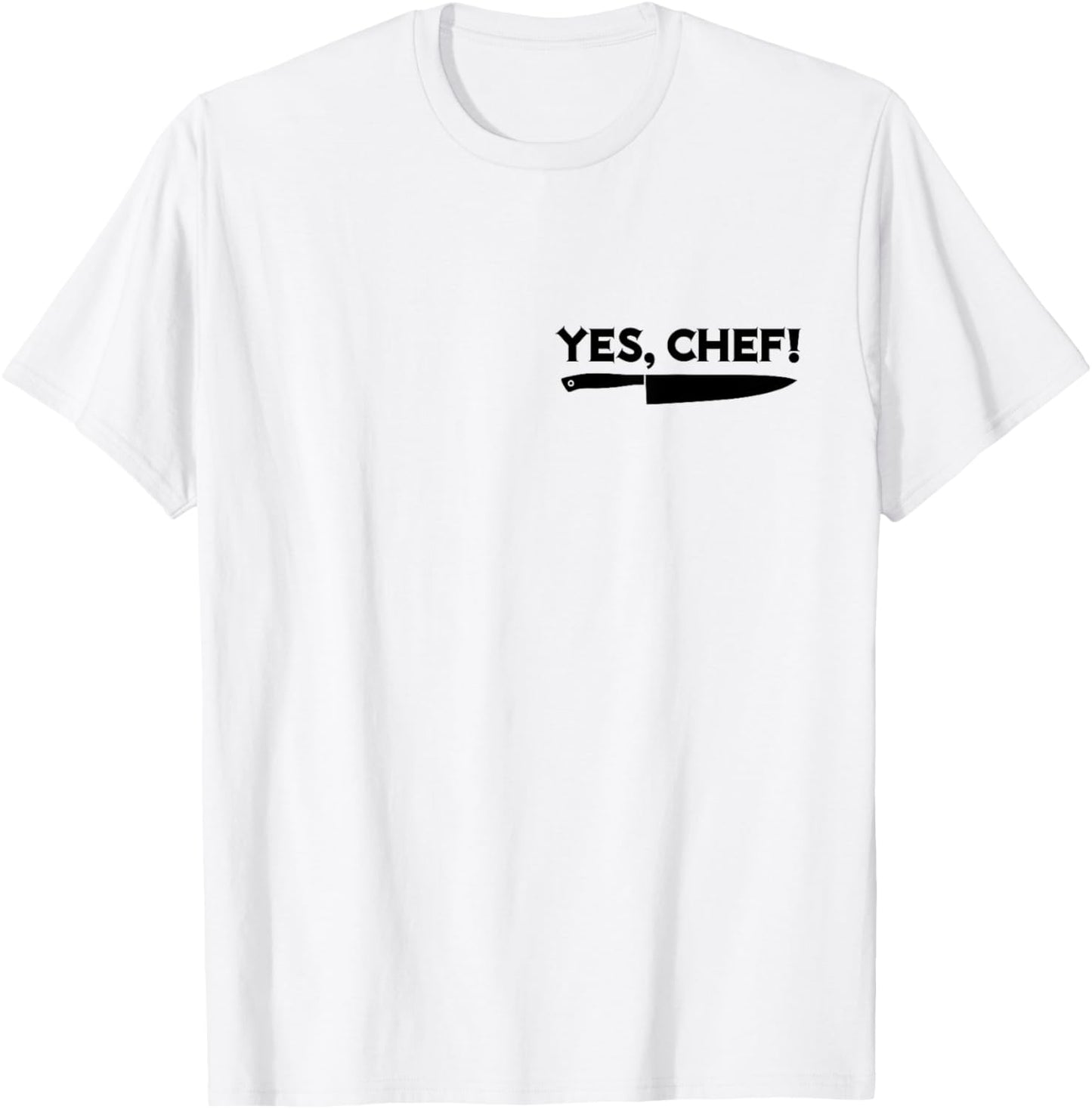 YES, CHEF Professional Sous Chef Funny Meme Simple Text T-Shirt - T-Shirt | White