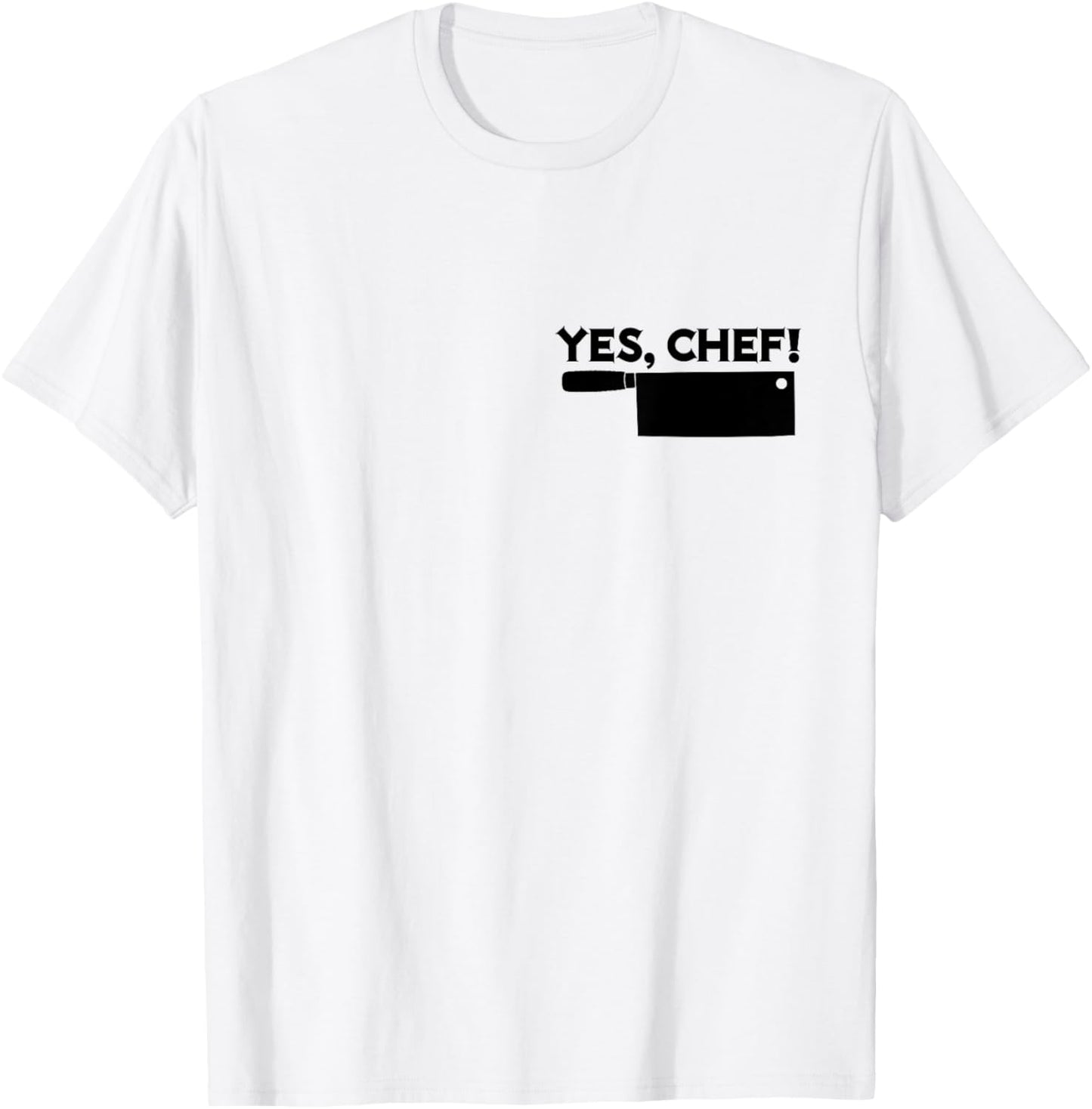 YES, CHEF Professional Sous Chef Simple Text Funny Meme T-Shirt - T-Shirt | White