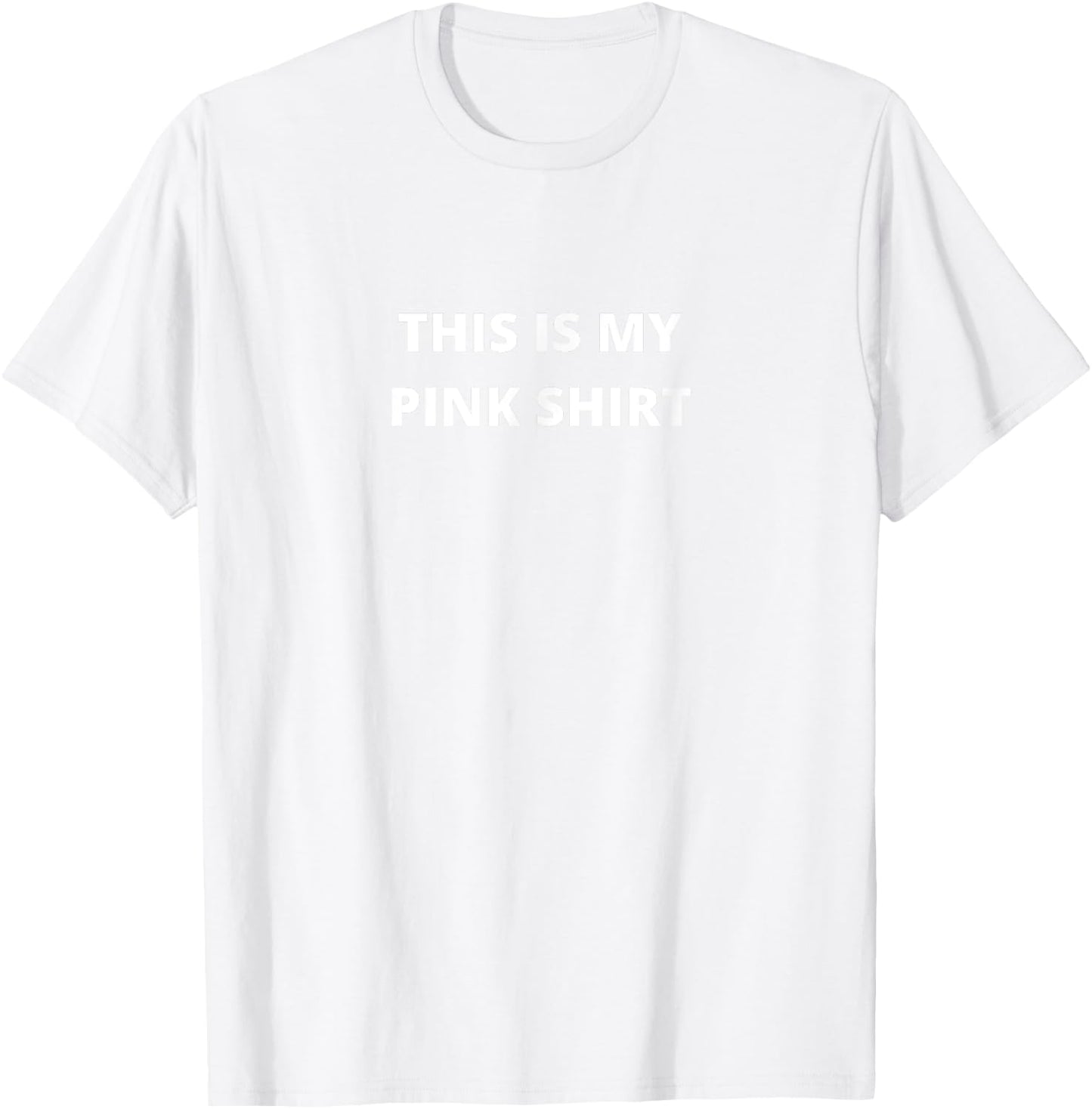 This is my Pink Shirt Funny Plain Text T-Shirt - T-Shirt | White