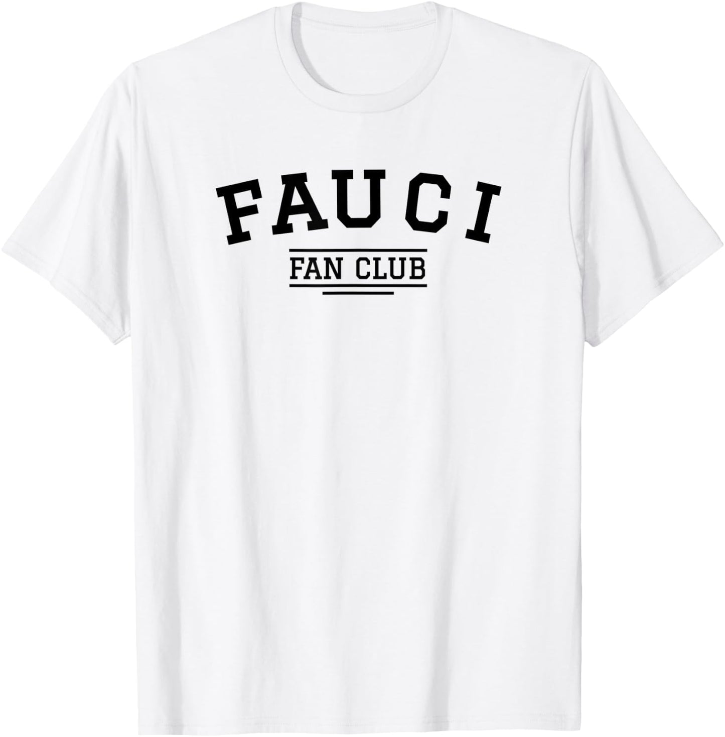 Dr. Fauci Fan Club 2020 Quarantine Team Fauci Men Women Kids T-Shirt - T-Shirt | White