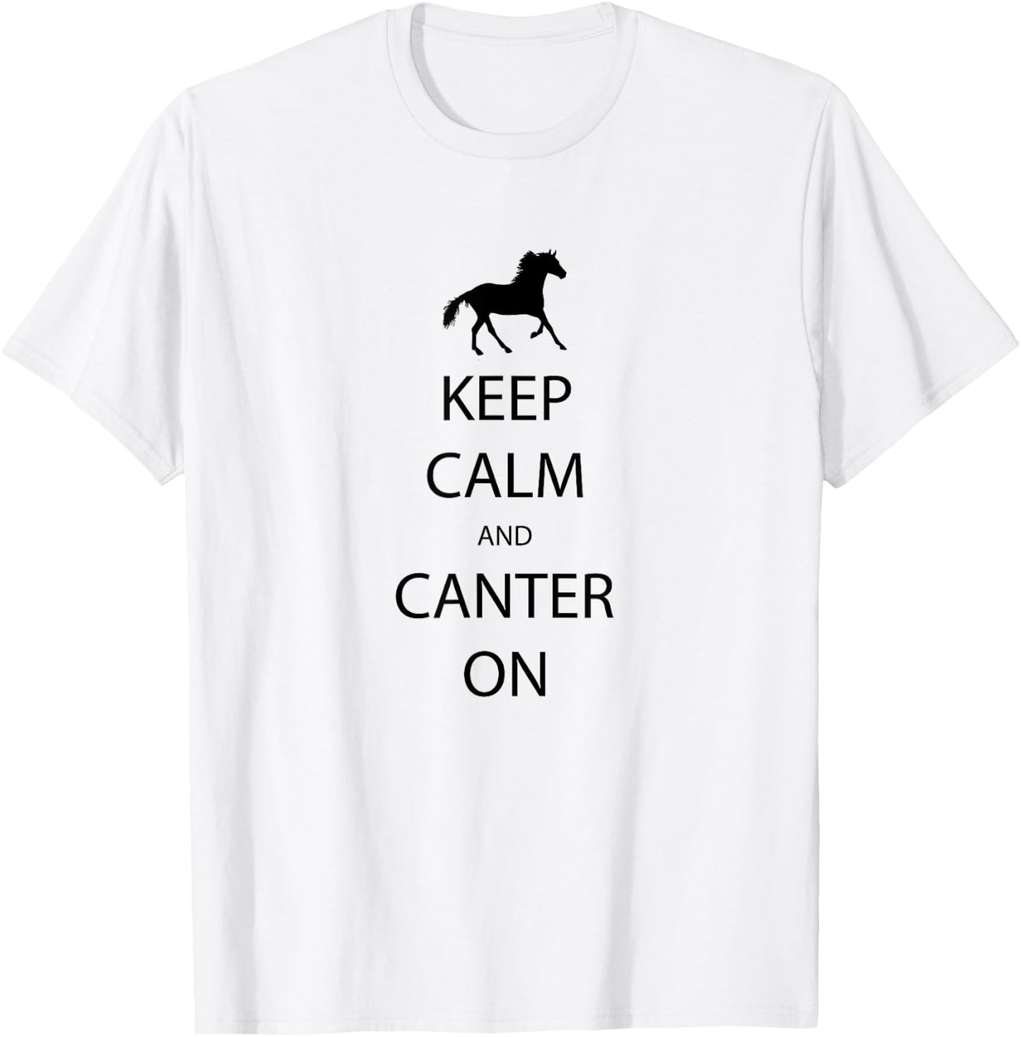 Keep Calm And Canter On Horse Riding T-Shirt - T-Shirt | White