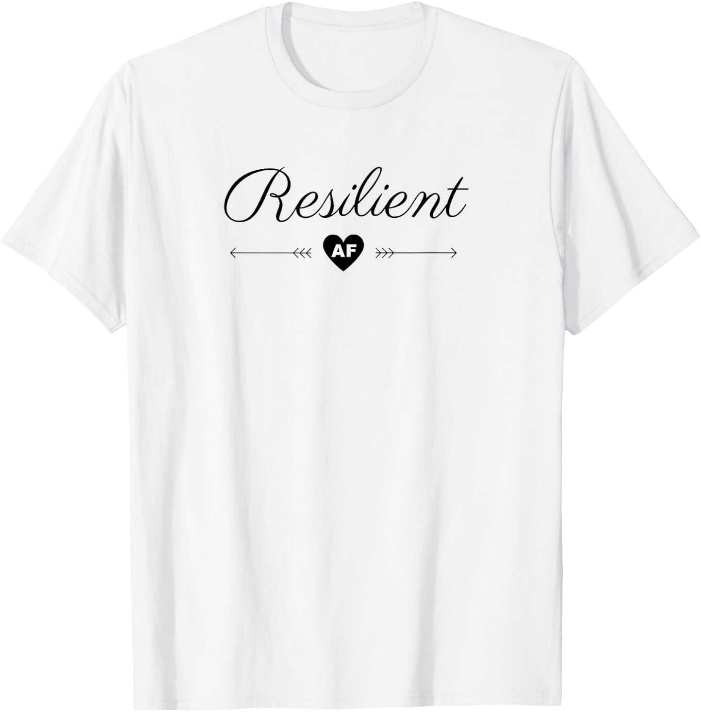 Resilient AF T-Shirt - T-Shirt | White