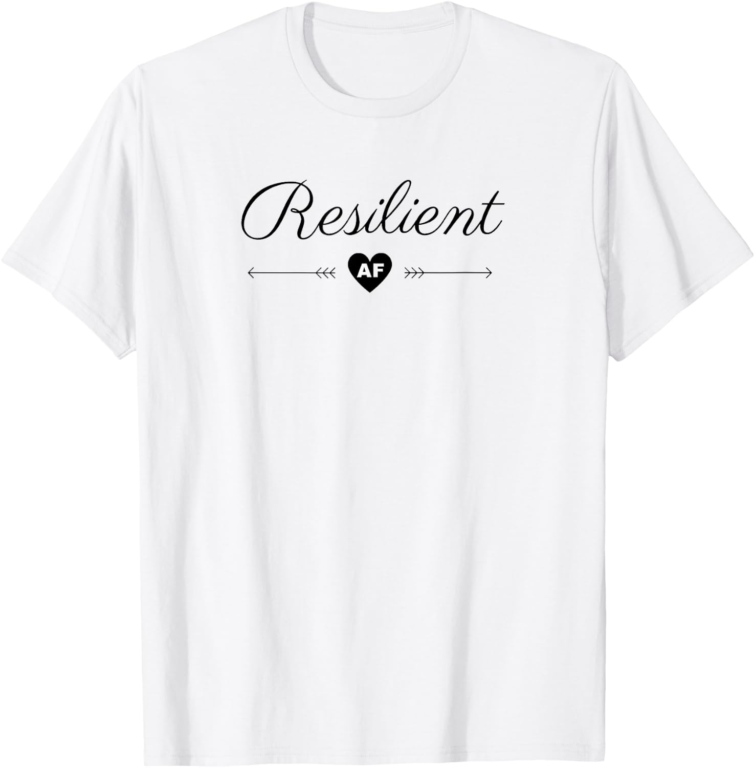 Resilient AF T-Shirt - T-Shirt | White