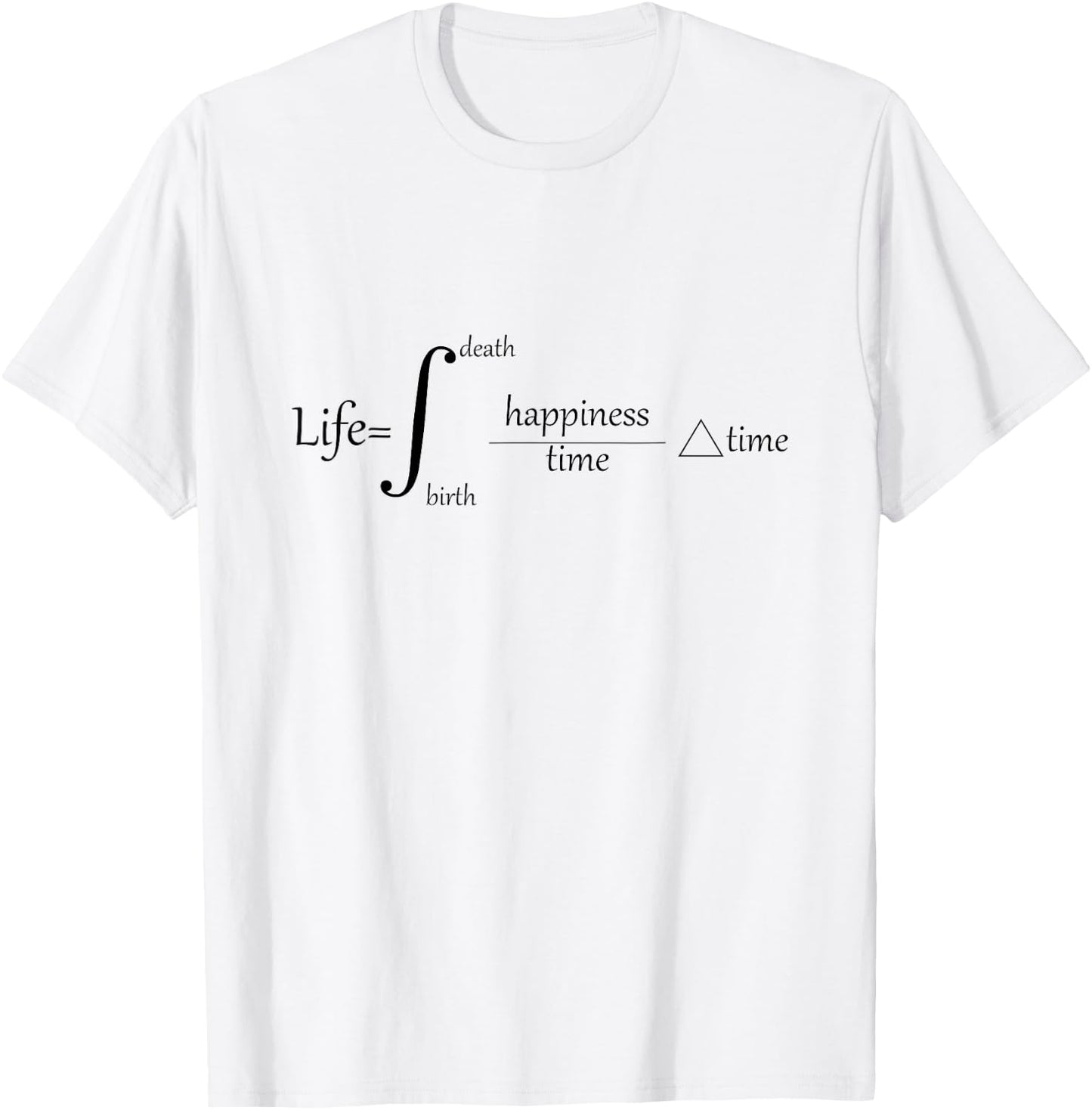 The Equation of Life Deep Engineering Integral Math Calculus T-Shirt - T-Shirt | White