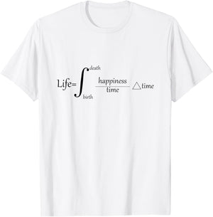 The Equation of Life Deep Engineering Integral Math Calculus T-Shirt - T-Shirt | White