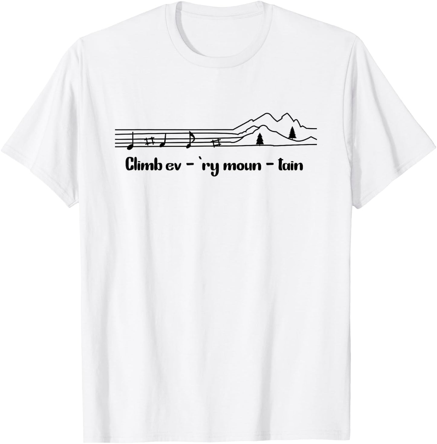 Climb on any mountain, camping, music, hiker, climber T-Shirt - T-Shirt | White