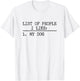 List Of People I Like: My Dog Funny Dogs Lover Sarcastic T-Shirt - T-Shirt | White