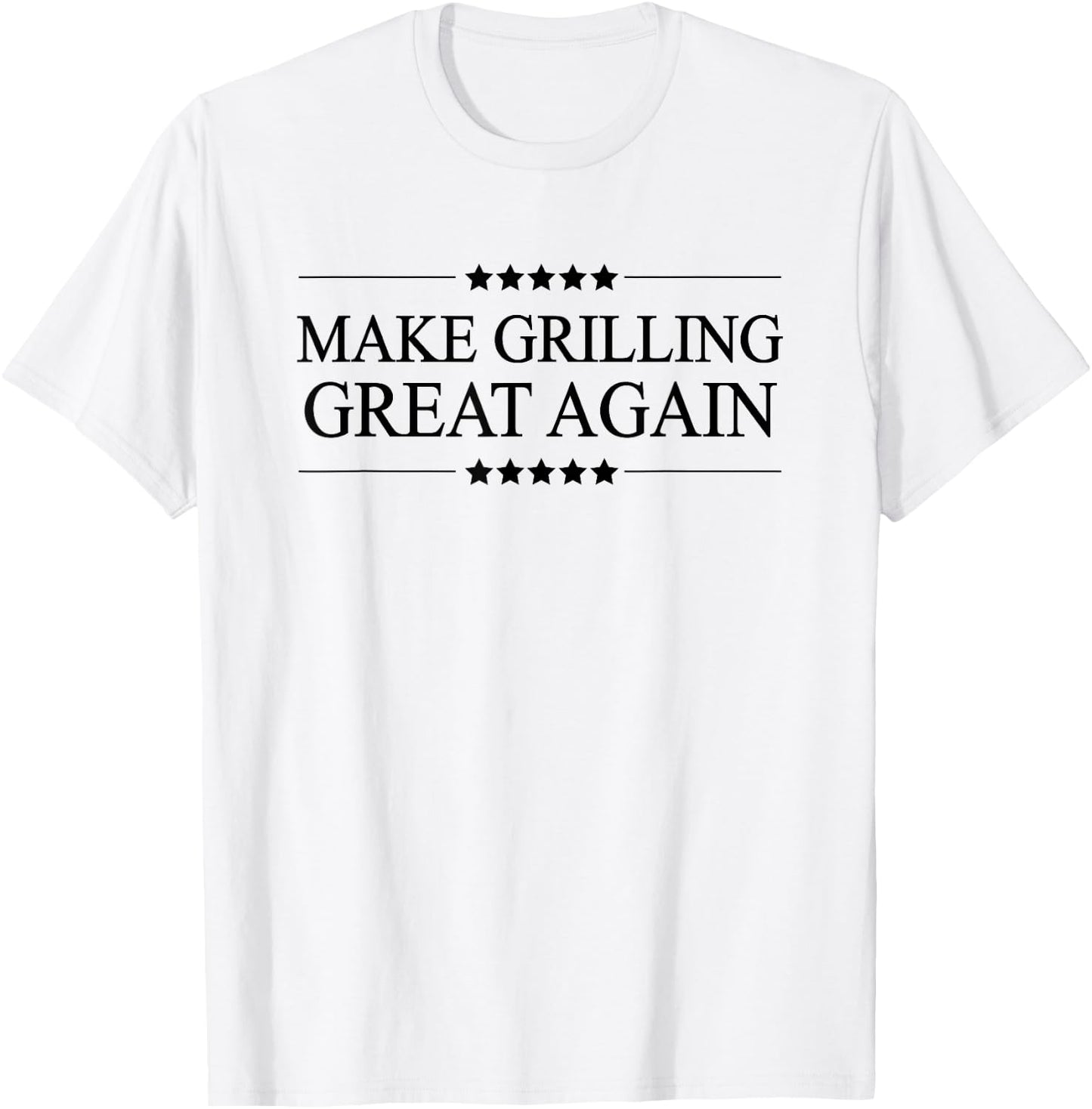 MAKE GRILLING GREAT AGAIN | Funny Gift BBQ T-Shirt - T-Shirt | White