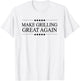 MAKE GRILLING GREAT AGAIN | Funny Gift BBQ T-Shirt - T-Shirt | White