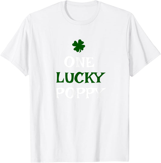 One Lucky Poppy St. Patrick's Day Funny Irish T-Shirt - T-Shirt | White
