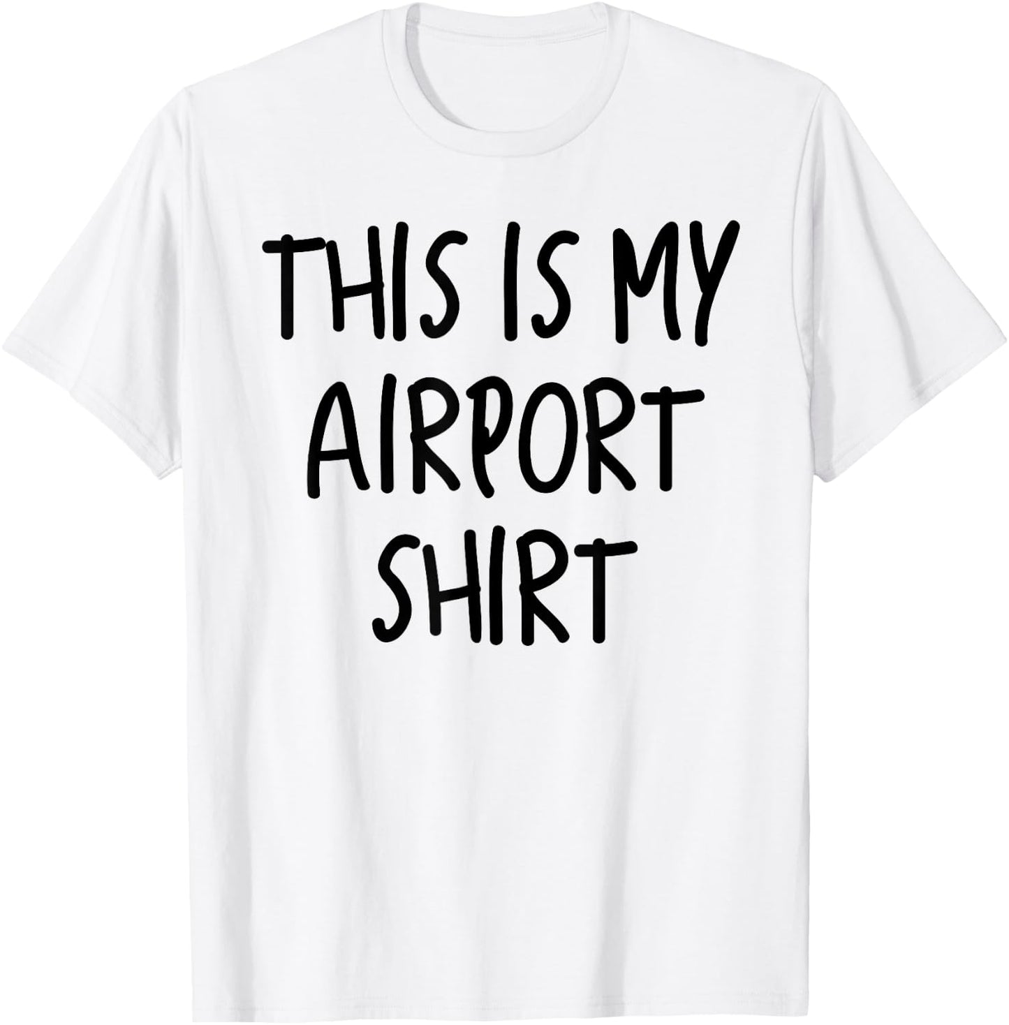 This Is My Airport Top Favorite Travel Outfit Best Traveling T-Shirt - T-Shirt | White