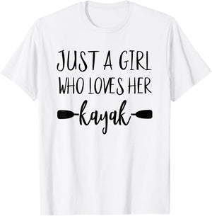 Just A Girl Who Loves Her Kayak Owner Women Kayaking Gear T-Shirt - T-Shirt | White