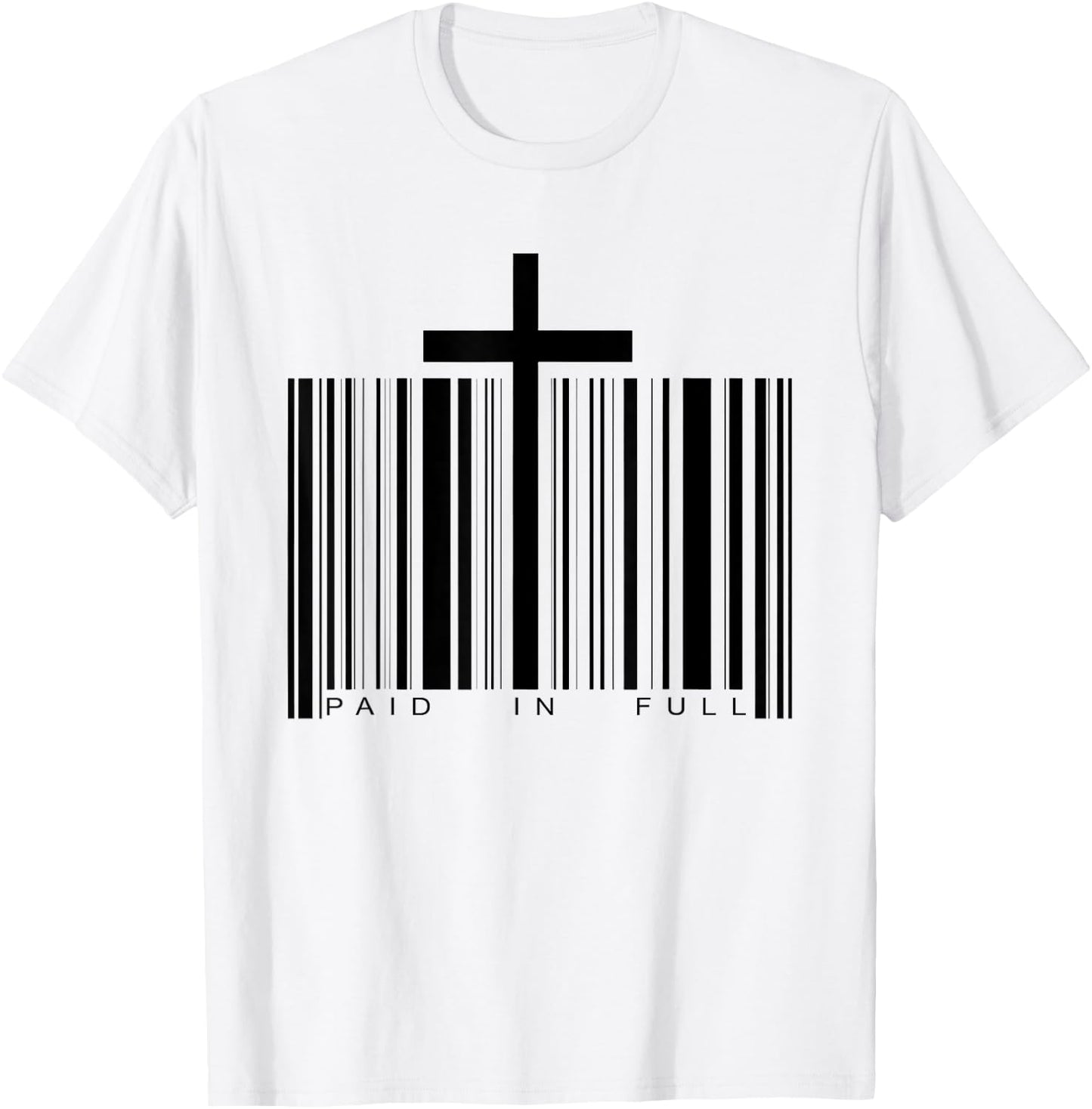 Paid in Full Cross Barcode Jesus Christian Faith Religious T-Shirt - T-Shirt | White