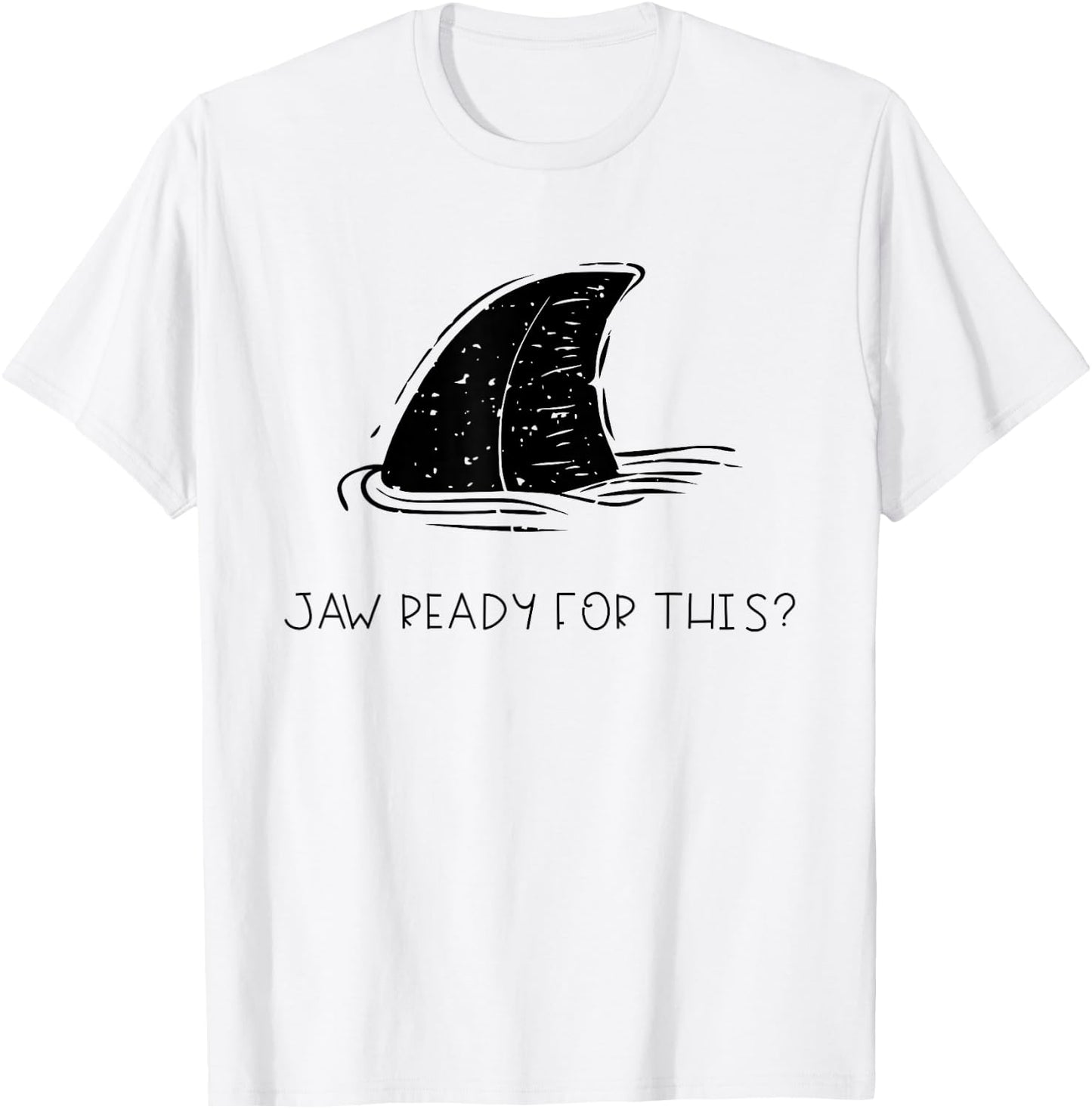 Jaw Ready for This Distressed Summer Beach Funny Shark Fin T-Shirt - T-Shirt | White