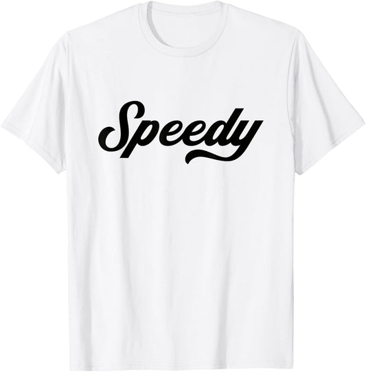 Funny Running Gifts Speedy , -Adults, Blue, Small, Short Sleeve, Letter Print T-Shirt - T-Shirt | White