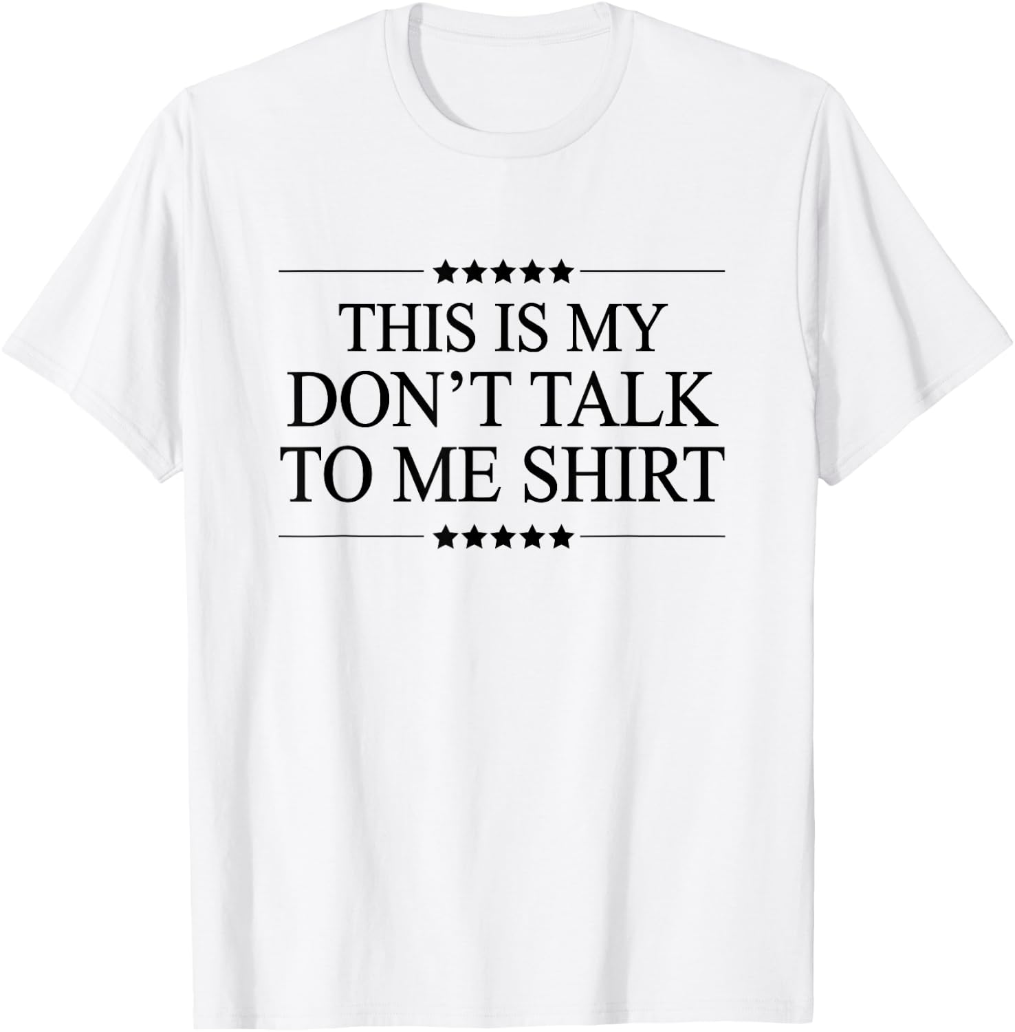 This Is My - DON'T TALK TO ME - Shirt | Cute Funny - Graphic T-Shirt - T-Shirt | White
