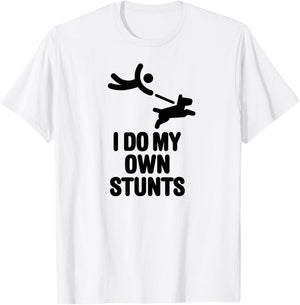 I do my own stunts funny big dog walking lovers dog walker Men Women Kids T-Shirt - T-Shirt | White