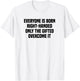 Everyone Is Born Right Handed Lefty Funny Left Handed T-Shirt - T-Shirt | White