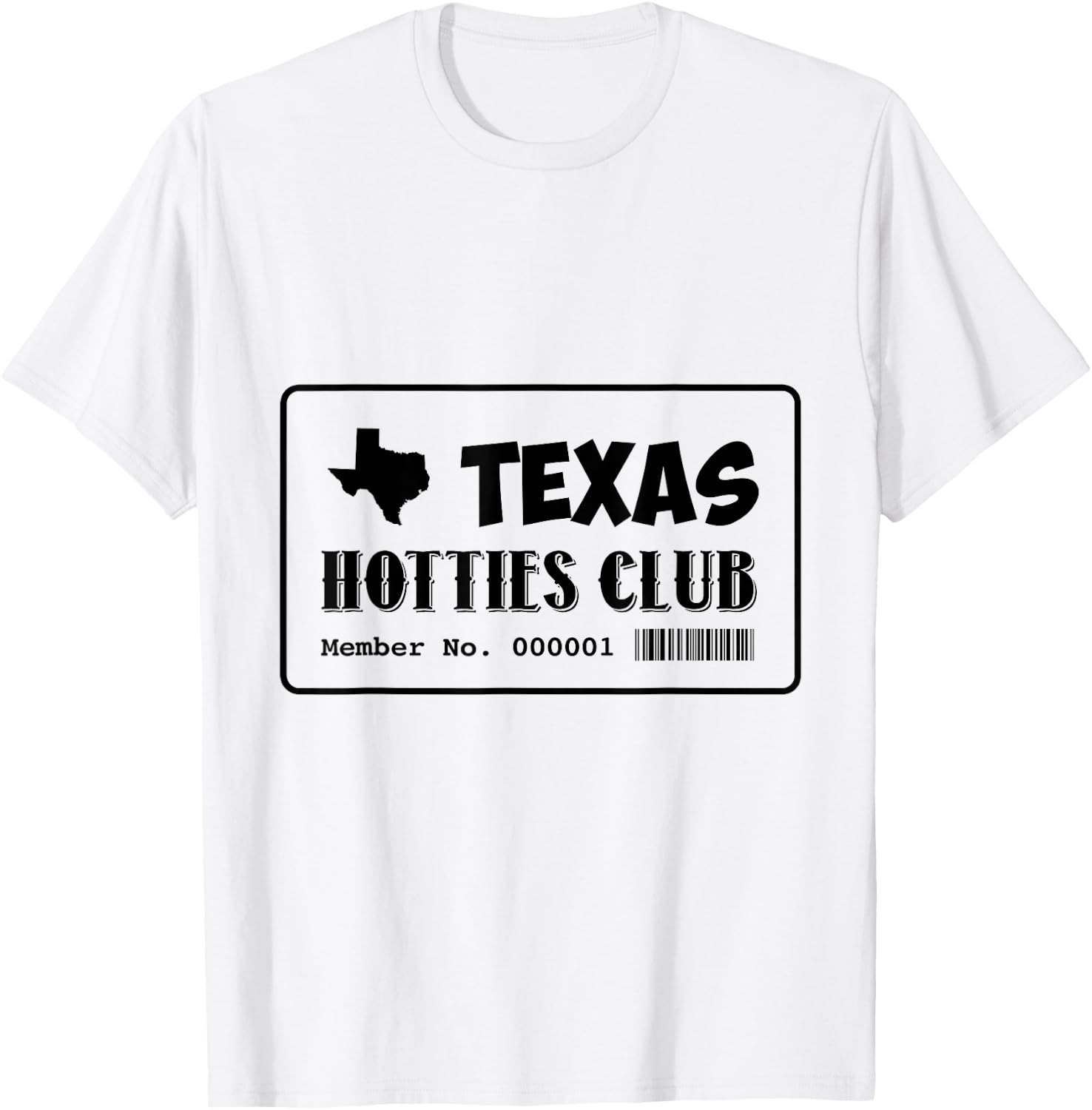 Texas Hotties Club Hot Sexy Women Funny Home State Girls T-Shirt - T-Shirt | White