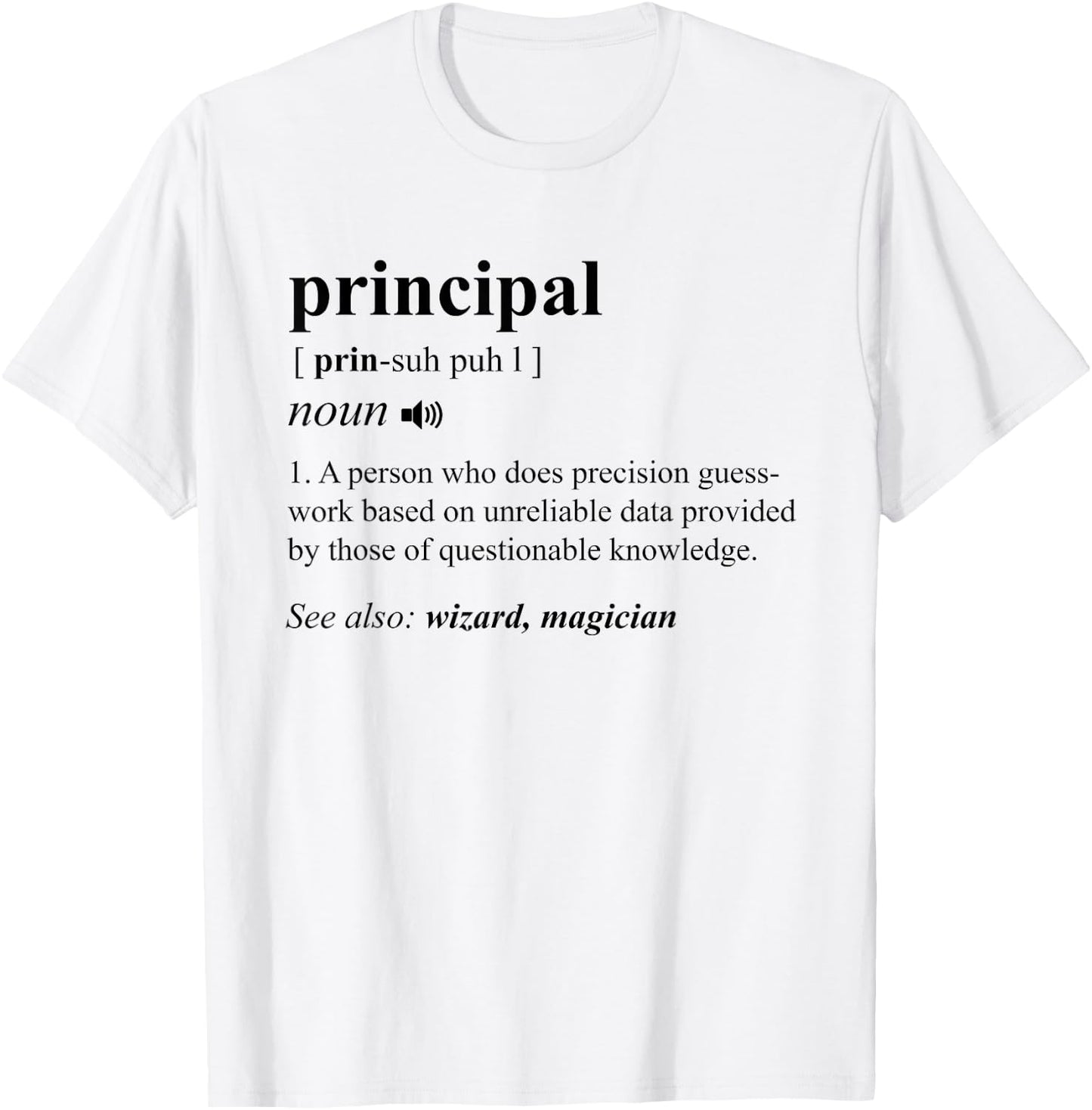 Principal Definition Cute Back To School Funny Teacher Gift T-Shirt - T-Shirt | White