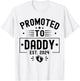Promoted To Daddy Est. 2024 Soon To Be Dad New Daddy 2024 T-Shirt - T-Shirt | White