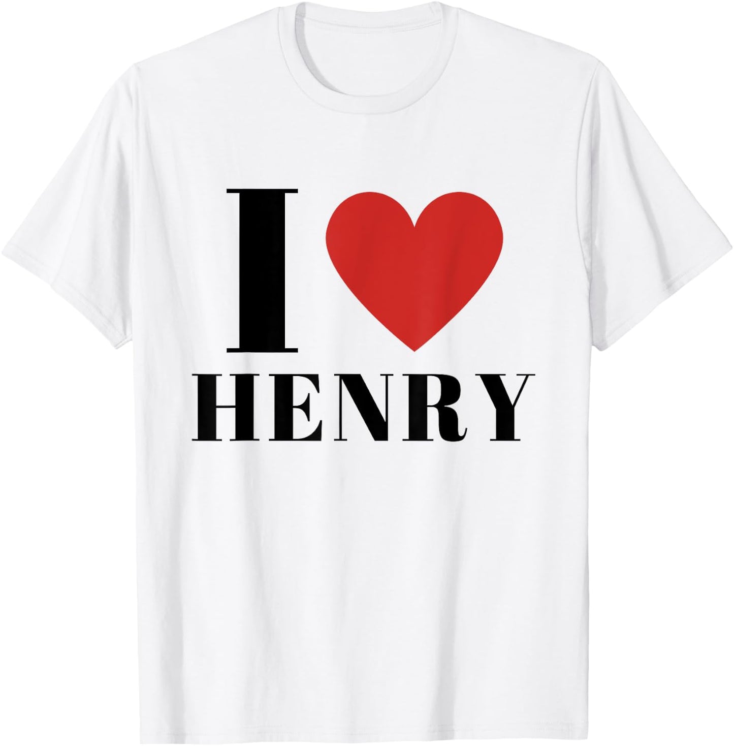 I Heart HENRY CUSTOM NAMED I Love Personalized HENRY Heart Family Lover First Name HENRY Gifts -Adults Kids White Short Sleeve Classic Fit Cotton 60% Polyester 40% Small T-Shirt - T-Shirt | White