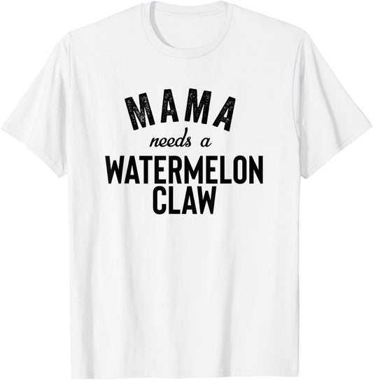 Mama Needs A Watermelon Claw Ain't No Laws Hard Seltzer T-Shirt - T-Shirt | White