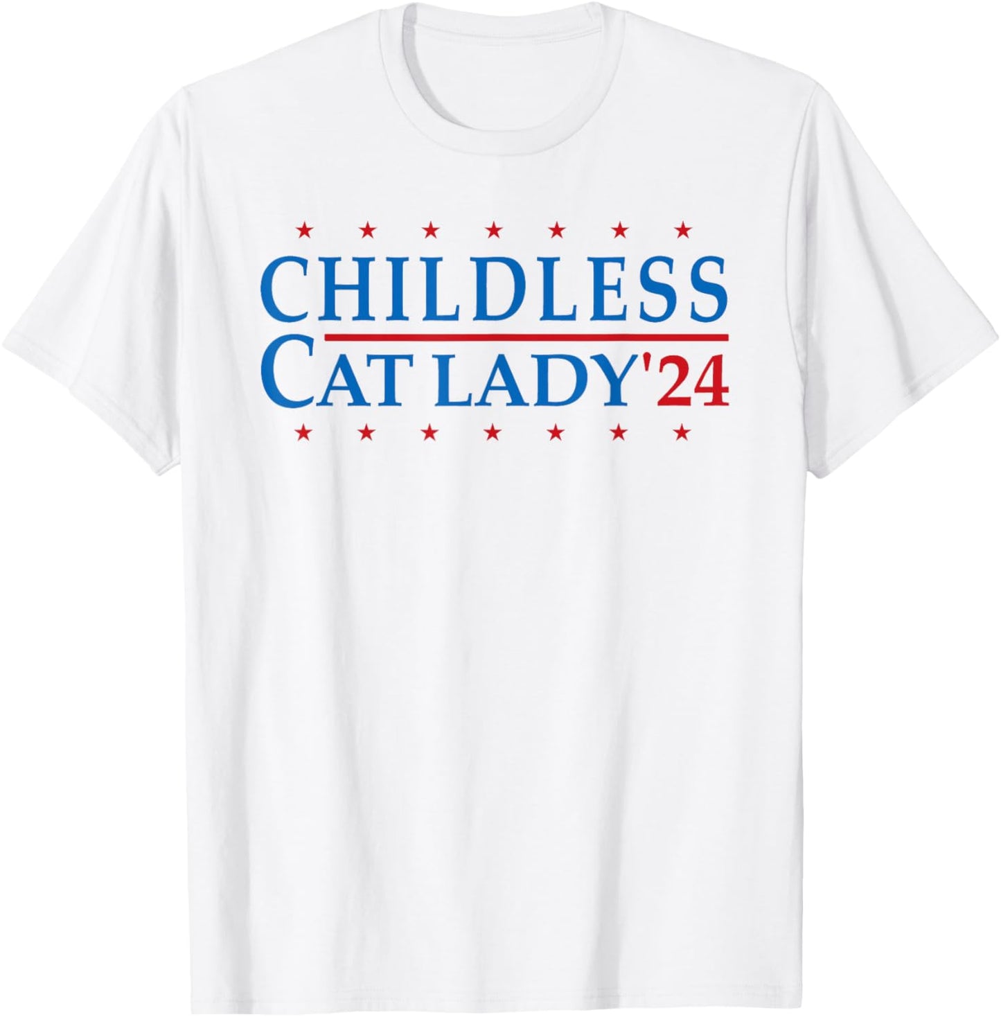 Childless Cat Lady 2024 Vote Patriotic USA T-Shirt - T-Shirt | White