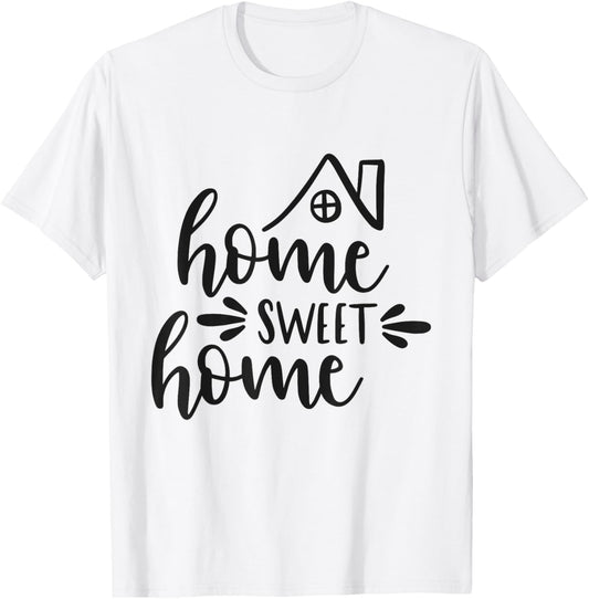 Home Sweet Home Family Wall Art Sign Decor T-Shirt - T-Shirt | White
